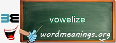 WordMeaning blackboard for vowelize